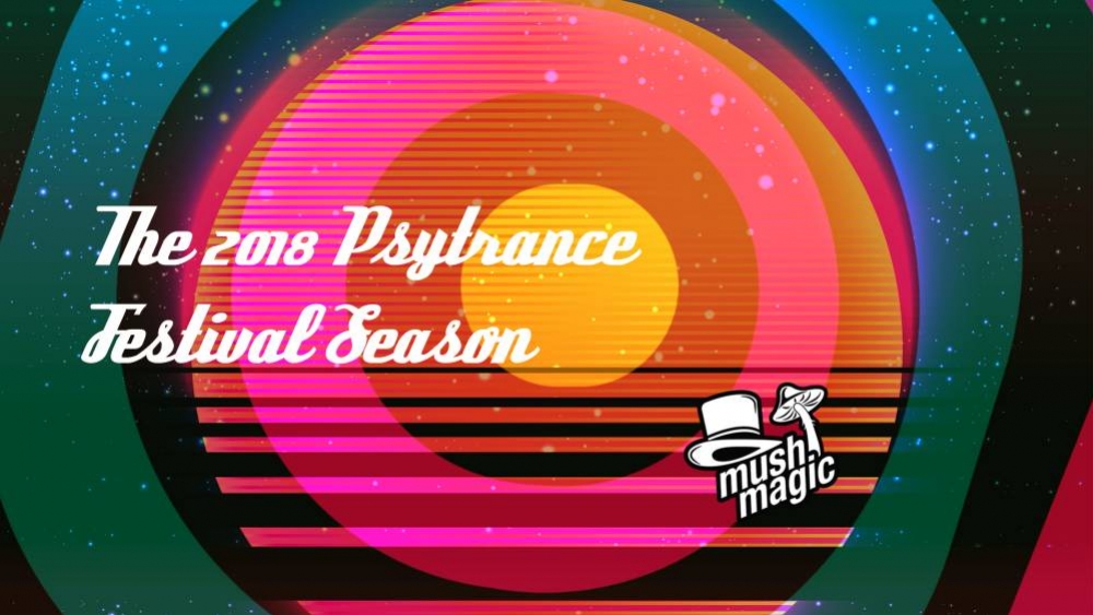 La Stagione 2018 dei Festival Psytrance